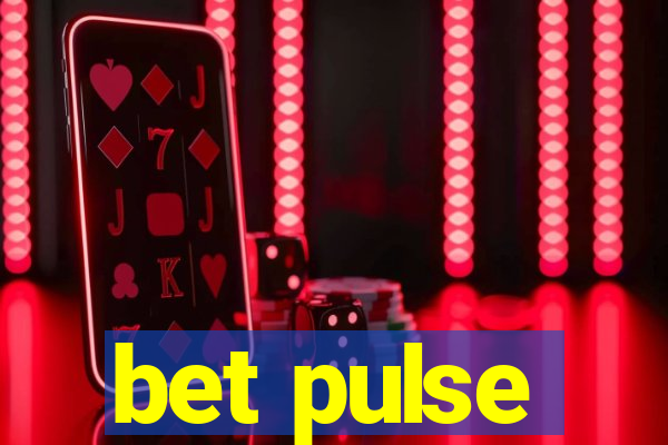 bet pulse